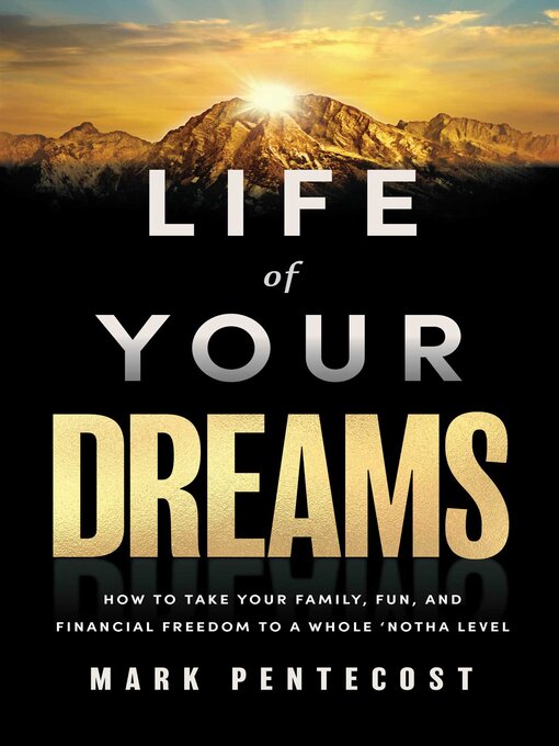 Title details for Life of Your Dreams by Mark Pentecost - Available